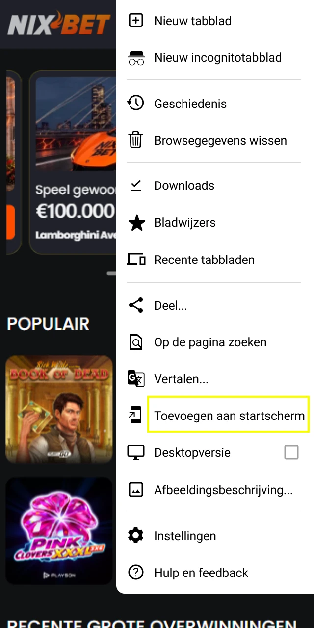 Selecteer Toevoegen aan beginscherm voor de Nixbet app op Android.